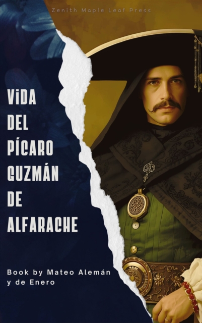 Vida del picaro Guzman de Alfarache