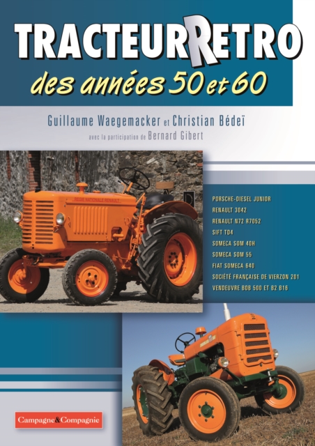 Tracteur Rétro des années 50 et 60