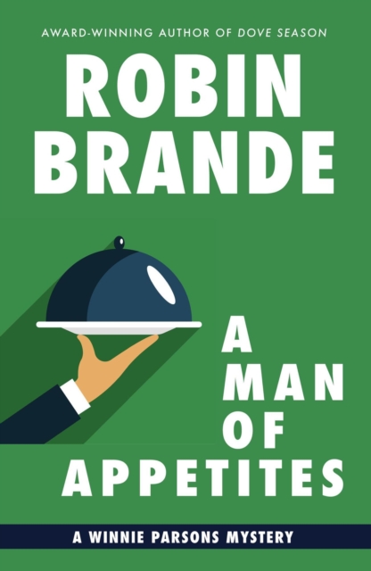 Man of Appetites: A Winnie Parsons Mystery