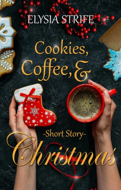 Cookies, Coffee, & Christmas