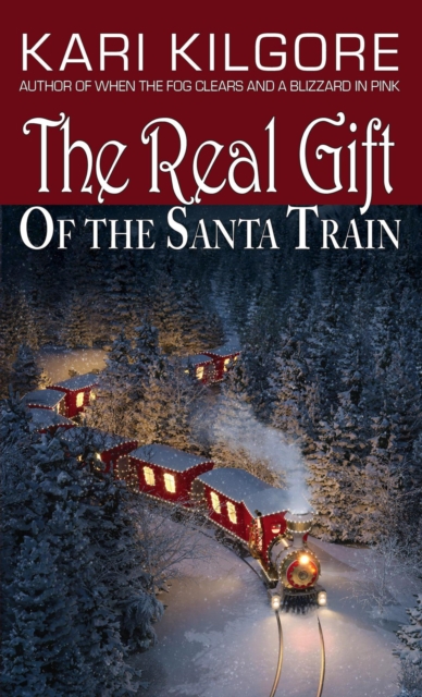 Real Gift of the Santa Train