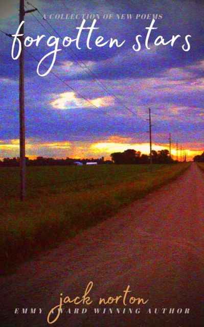 Forgotten Stars: A Collection Of New Poems