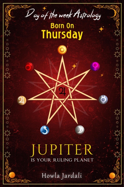 Born on Thursday: Jupiter is your Ruling Planet
