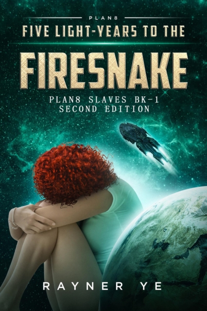 Five Light-Years to the Firesnake, Second Edition