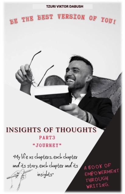 &quote;Insights of Thoughts - Part Three Journey&quote;