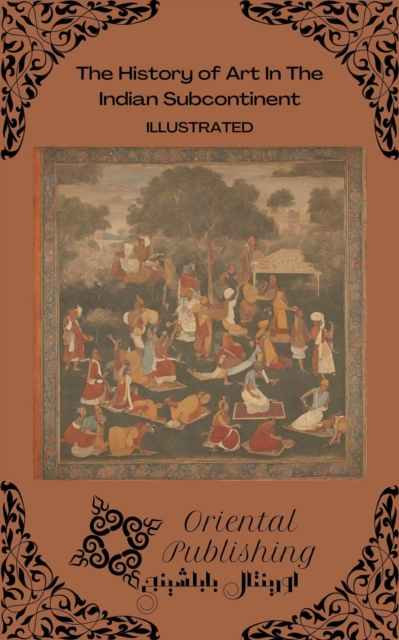 History of Art In The Indian Subcontinent