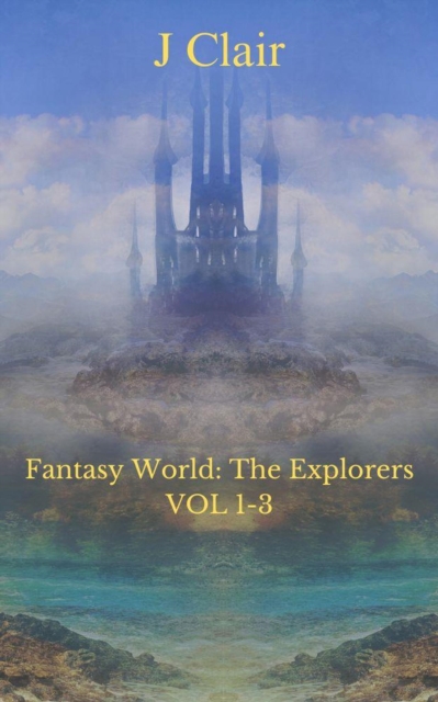 Fantasy World: The Explorers Vol 1-3