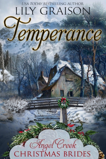 Temperance: (Angel Creek Christmas Brides Book 20)