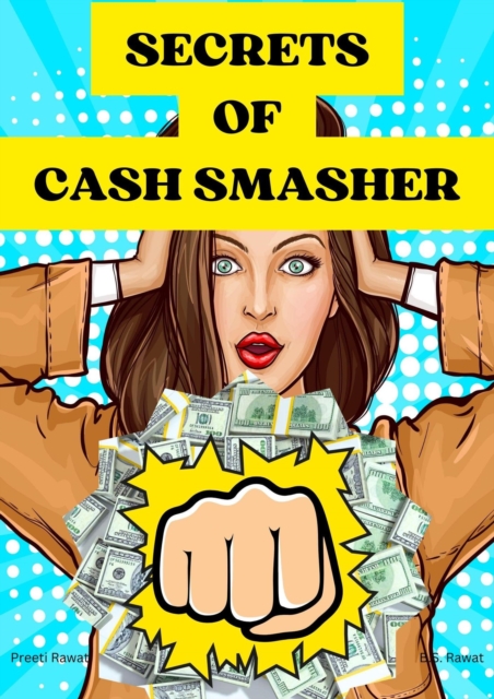 Secrets Of Cash Smasher