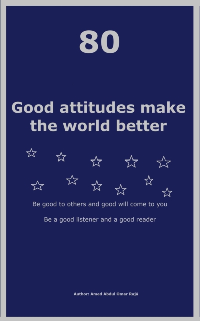 Good attitudes make the world better