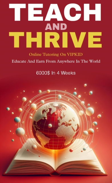 Teach and thrive: online tutoring on vipkid