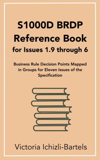 S1000D BRDP Reference Book for Issues 1.9 through 6