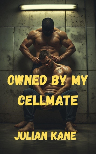 Owned By My Cellmate