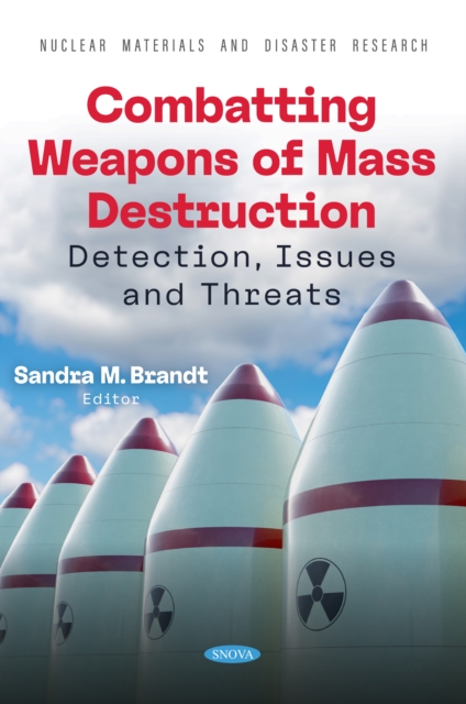 Combatting Weapons of Mass Destruction: Detection, Issues and Threats