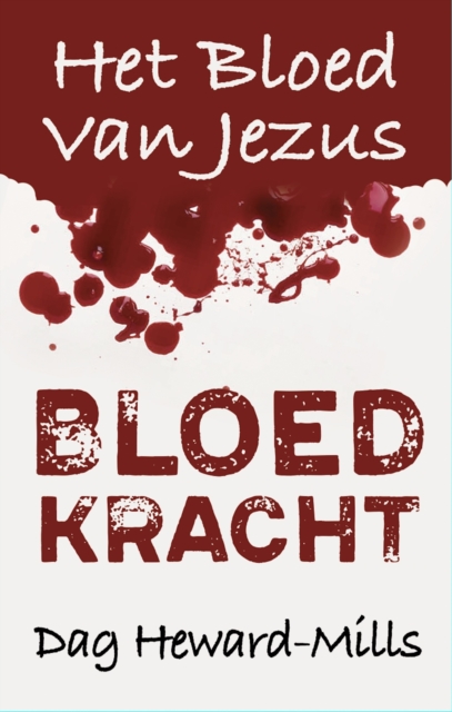 Bloed Kracht: Het bloed van Jezus