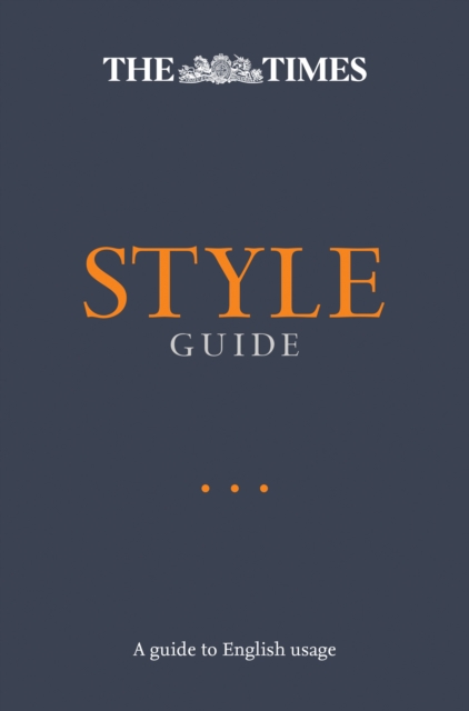 Times Style Guide: A guide to English usage