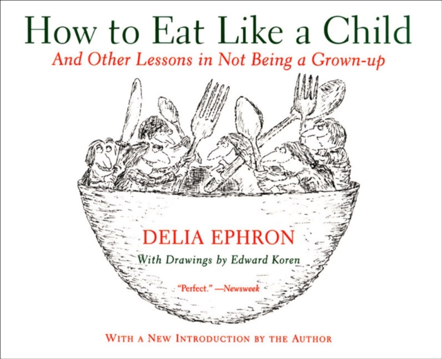 How to Eat Like a Child