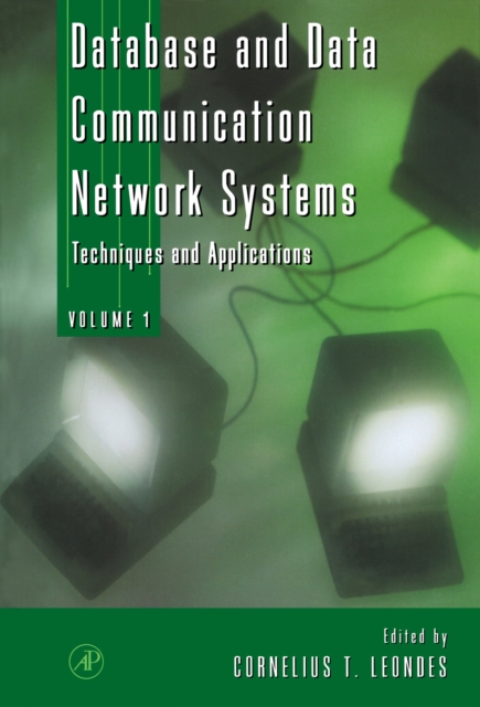 Database and Data Communication Network Systems, Three-Volume Set