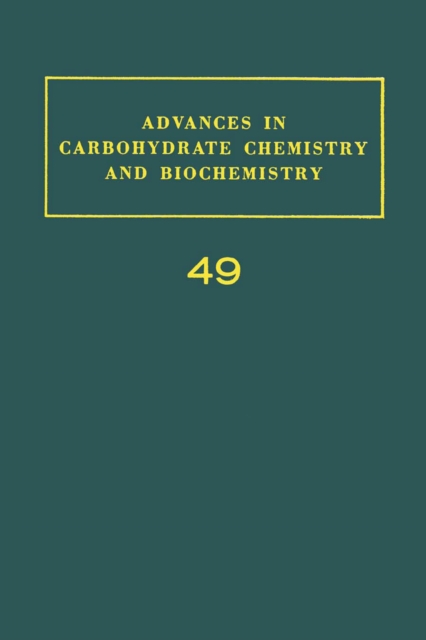 Advances in Carbohydrate Chemistry and Biochemistry