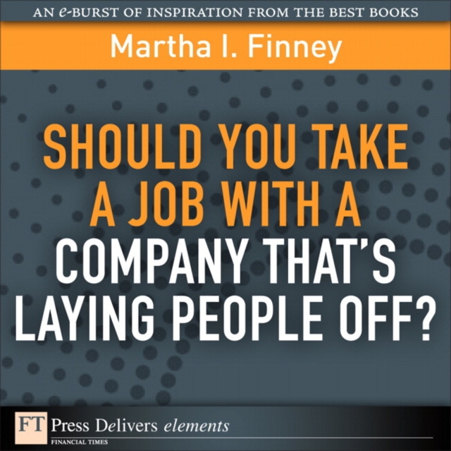 Should You Take a Job with a Company That's Laying People Off?