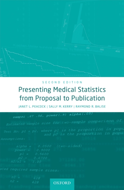 Presenting Medical Statistics from Proposal to Publication