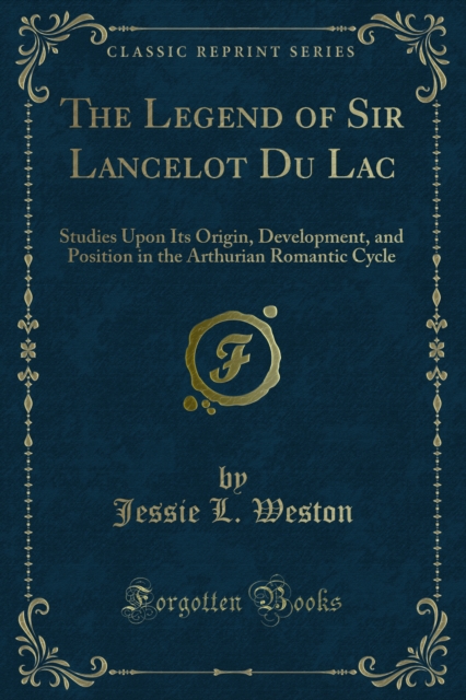 Legend of Sir Lancelot Du Lac