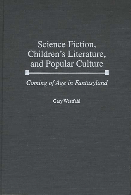Science Fiction, Children's Literature, and Popular Culture