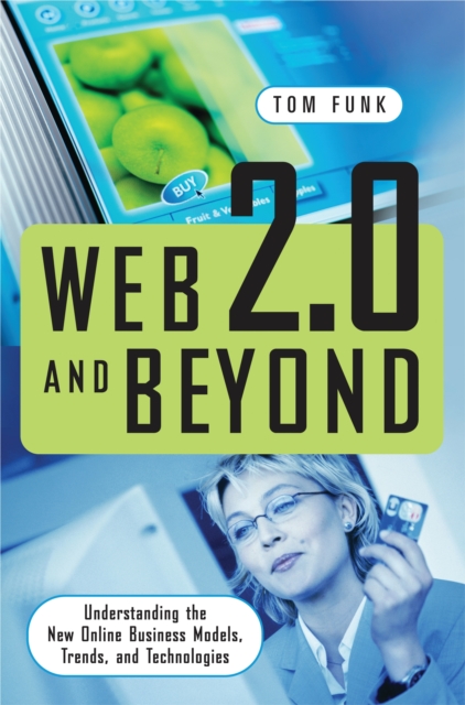 Web 2.0 and Beyond