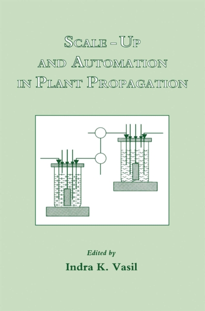 Scale-Up and Automation in Plant Propagation
