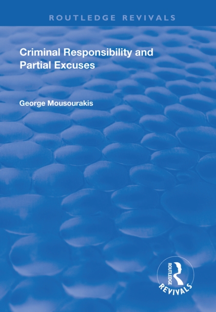 Criminal Responsibility and Partial Excuses