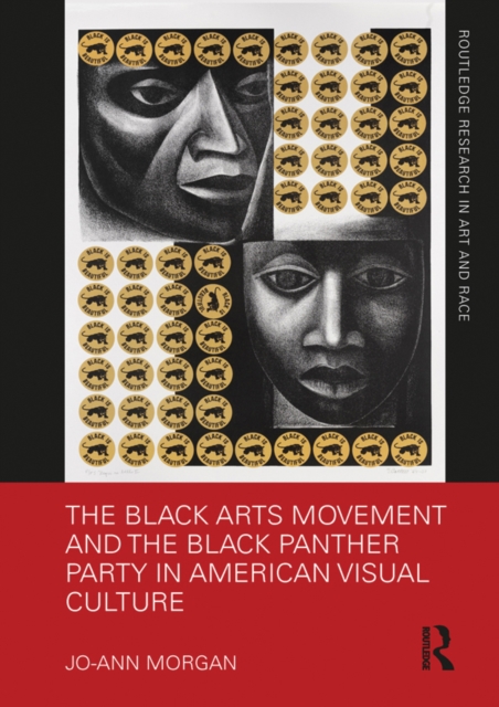 Black Arts Movement and the Black Panther Party in American Visual Culture