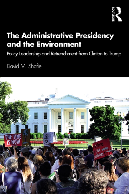 Administrative Presidency and the Environment