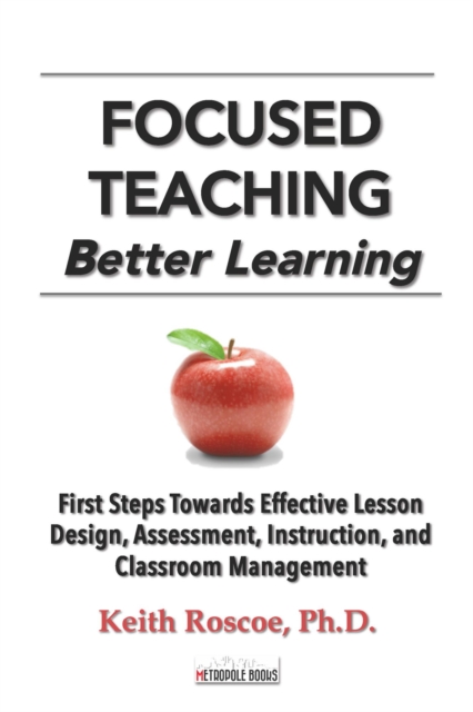 Focused Teaching: Better Learning