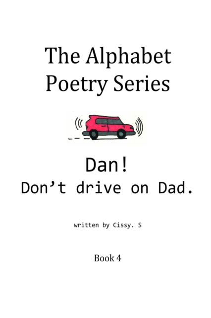 Dan! Don't Drive on Dad.