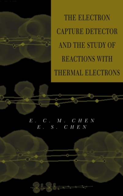 Electron Capture Detector and The Study of Reactions With Thermal Electrons