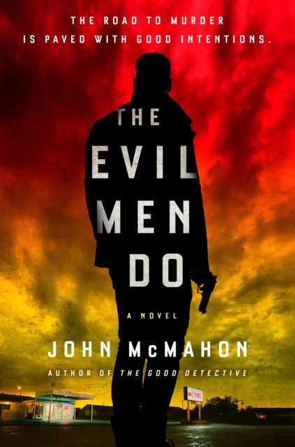 Evil Men Do
