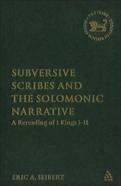 Subversive Scribes and the Solomonic Narrative