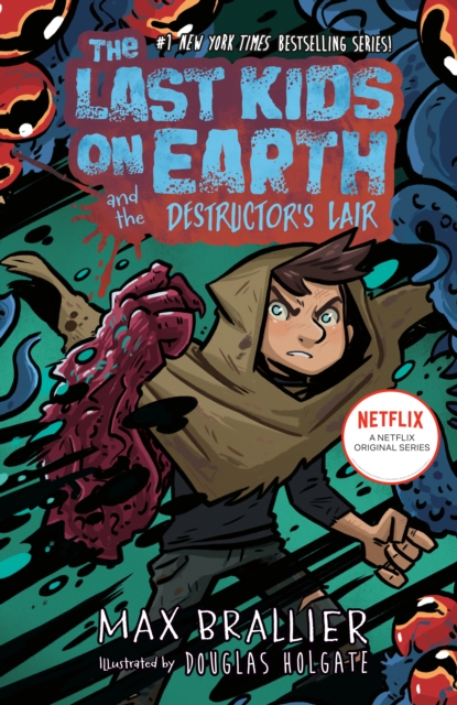 Last Kids on Earth and the Destructor's Lair