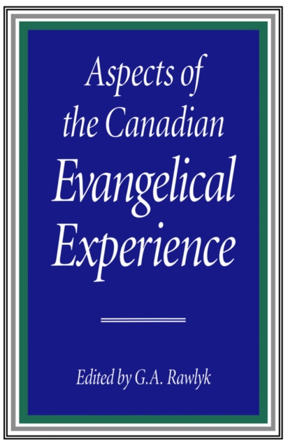 Aspects of the Canadian Evangelical Experience