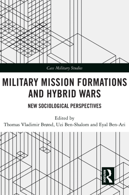 Military Mission Formations and Hybrid Wars