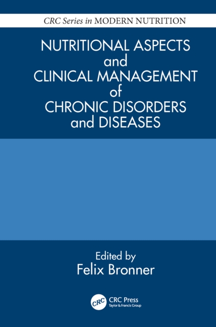 Nutritional Aspects and Clinical Management of Chronic Disorders and Diseases