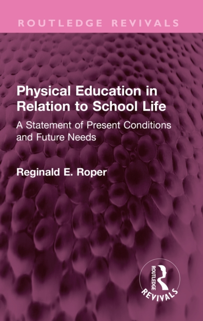 Physical Education in Relation to School Life