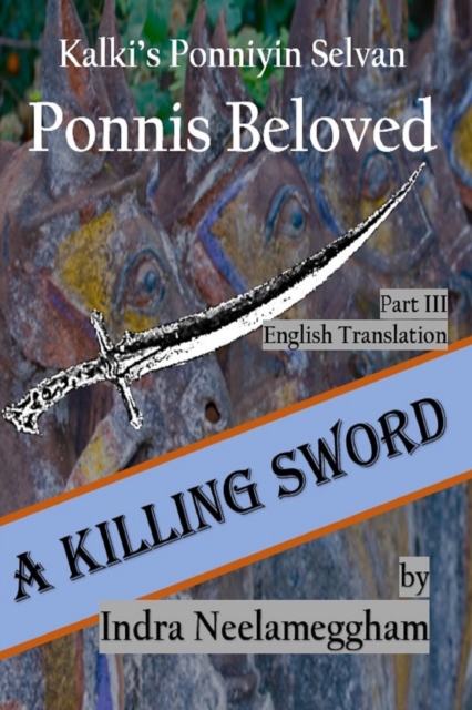 Killing Sword: Ponni's Beloved by Indra Part III