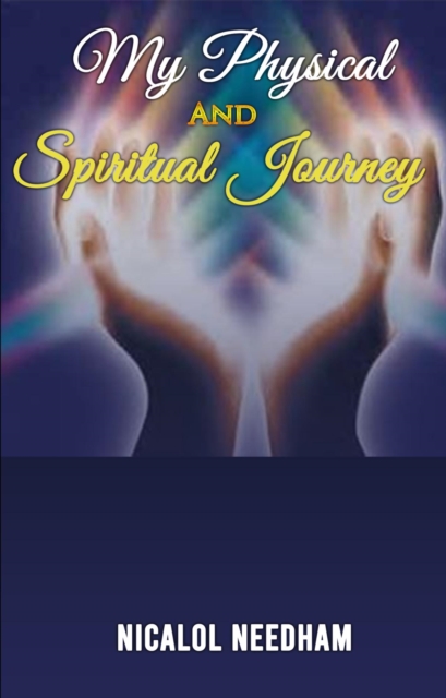 My Physical and Spiritual Journey