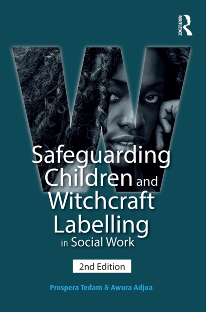 Safeguarding Children and Witchcraft Labelling in Social Work