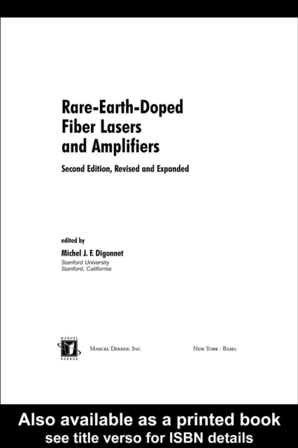 Rare-Earth-Doped Fiber Lasers and Amplifiers, Revised and Expanded