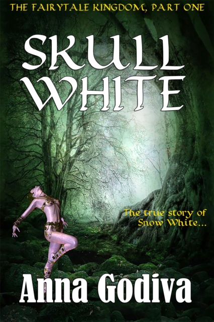 Skull White: A Retold Fairy Tale