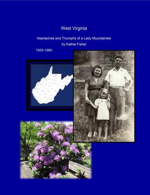 West Virginia Heartaches and Triumphs of a Lady Mountaineer