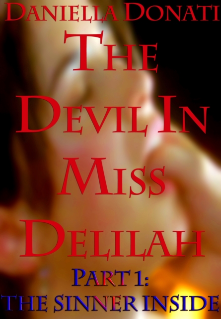 Devil in Miss Delilah: Part 1: The Sinner Inside