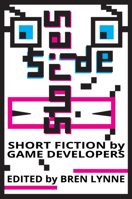 Side Stories: Short Fiction by Game Developers